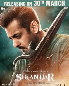 Sikandar ki Release date Salman Khan Ne Anounse Ki 30 March, Trailer 23 March ko