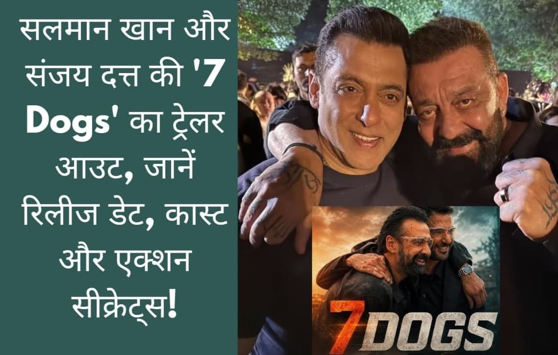 Salman Khan & Sanjay Dutt Hollywood Movie '7 Dogs Release Date Cast Director & High-Octane Action Secrets
